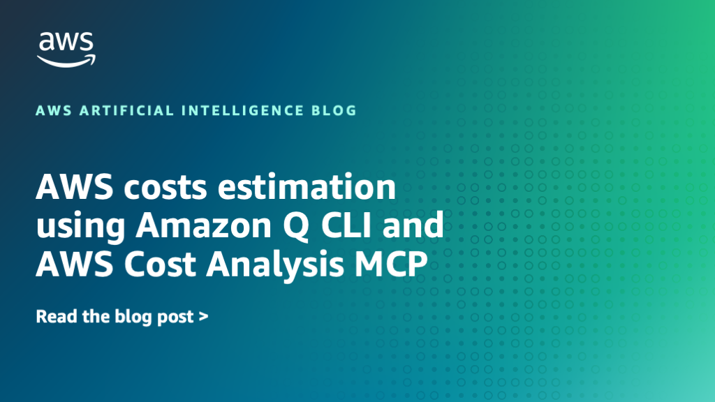 AWS Cost Analysis: AI-Powered Cost Estimation with Amazon Q CLI