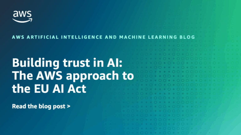Navigating the EU AI Act: AWS's Compliance Approach